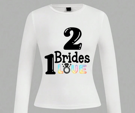 2 Bride 1 Love T-Shirt (Copy)